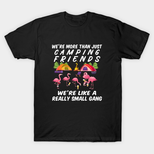 camping friends gang T-Shirt by love shop store